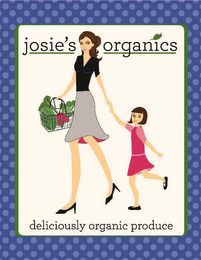 JOSIE'S ORGANICS DELICIOUSLY ORGANIC PRODUCE