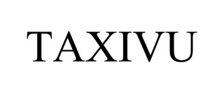 TAXIVU