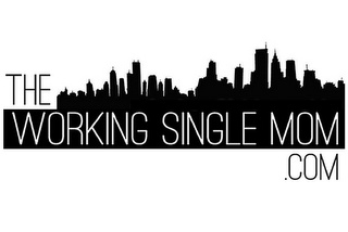 THE WORKING SINGLE MOM .COM