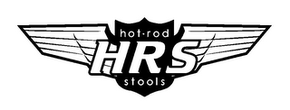 HOT · ROD HRS STOOLS