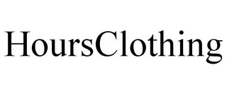 HOURSCLOTHING