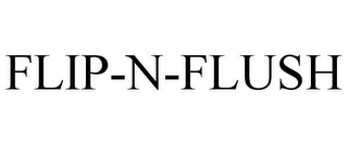 FLIP-N-FLUSH
