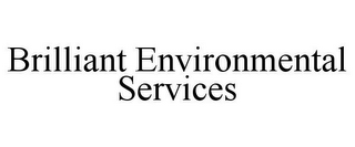 BRILLIANT ENVIRONMENTAL SERVICES