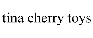 TINA CHERRY TOYS