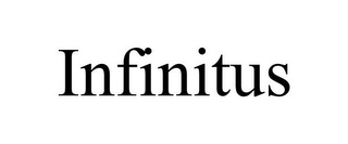 INFINITUS