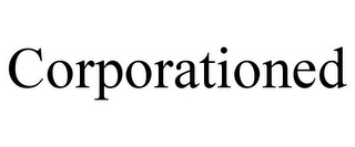 CORPORATIONED