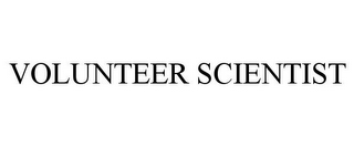 VOLUNTEER SCIENTIST