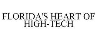 FLORIDA'S HEART OF HIGH-TECH