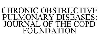 CHRONIC OBSTRUCTIVE PULMONARY DISEASES: JOURNAL OF THE COPD FOUNDATION