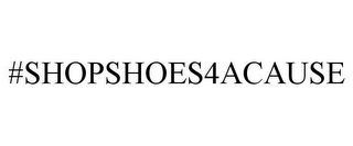 #SHOPSHOES4ACAUSE