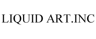 LIQUID ART.INC