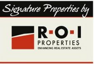 SIGNATURE PROPERTIES BY R O I PROPERTIES ENHANCING REAL ESTATE ASSETS