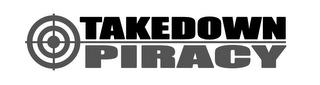 TAKEDOWN PIRACY