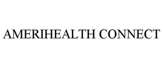 AMERIHEALTH CONNECT