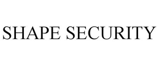 SHAPE SECURITY