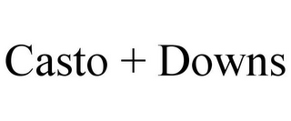 CASTO + DOWNS