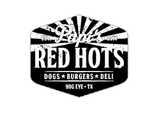 PAPI'S RED HOTS EST. 2014 DOGS BURGERS DELI HOG EYE-TX