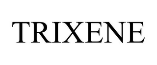 TRIXENE