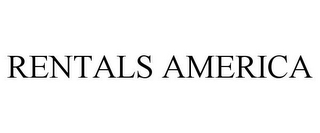 RENTALS AMERICA