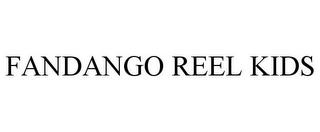 FANDANGO REEL KIDS