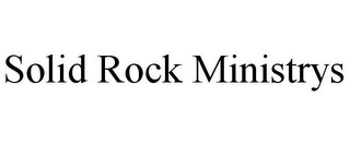 SOLID ROCK MINISTRYS