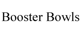 BOOSTER BOWLS