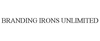 BRANDING IRONS UNLIMITED