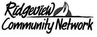 RIDGEVIEW COMMUNITY NETWORK