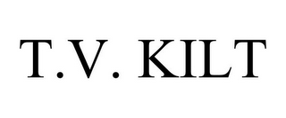 T.V. KILT