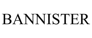 BANNISTER
