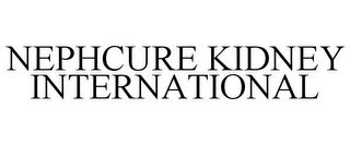 NEPHCURE KIDNEY INTERNATIONAL