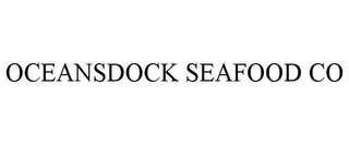 OCEANSDOCK SEAFOOD CO