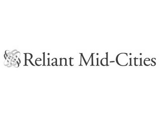 RELIANT MID-CITIES