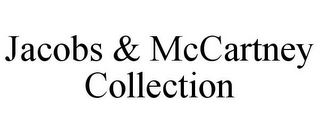 JACOBS & MCCARTNEY COLLECTION