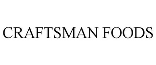 CRAFTSMAN FOODS