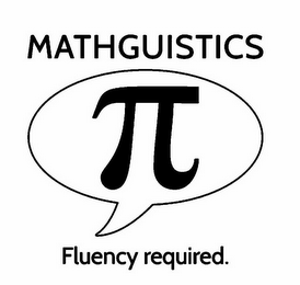 MATHGUISTICS FLUENCY REQUIRED.