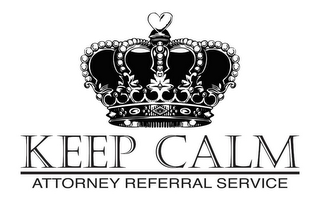 KEEP CALM ATTORNEY REFERRAL SERVICE