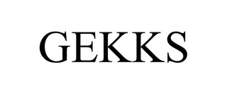 GEKKS