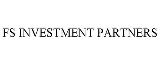 FS INVESTMENTS PARTNERS