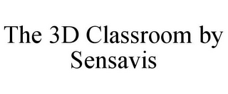 THE 3D CLASSROOM BY SENSAVIS