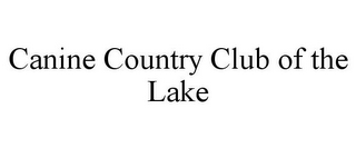 CANINE COUNTRY CLUB OF THE LAKE