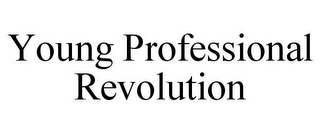 YOUNG PROFESSIONAL REVOLUTION