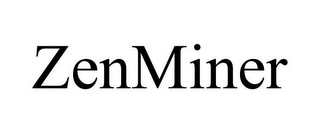 ZENMINER