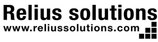 RELIUS SOLUTIONS WWW.RELIUSSOLUTIONS.COM