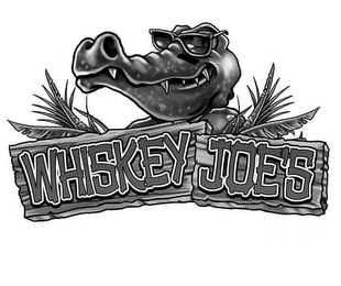 WHISKEY JOE'S