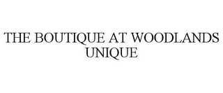 THE BOUTIQUE AT WOODLANDS UNIQUE