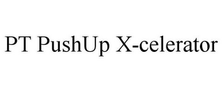 PT PUSHUP X-CELERATOR