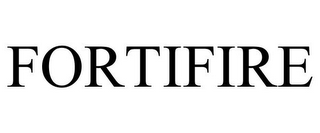 FORTIFIRE