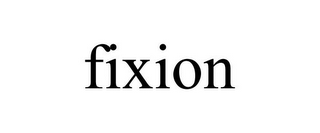 FIXION