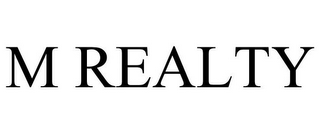 M REALTY